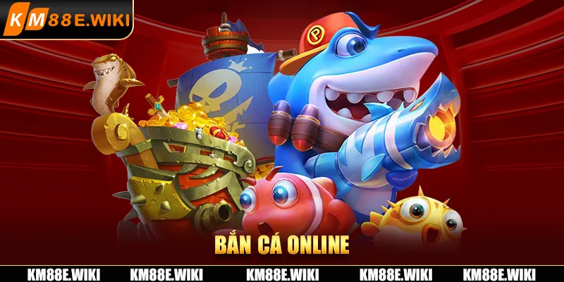 Bắn cá online