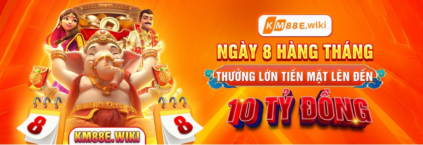 Ngày 8 hàng tháng thưởng lớn tiền mặt lên tới mười tỷ đồng