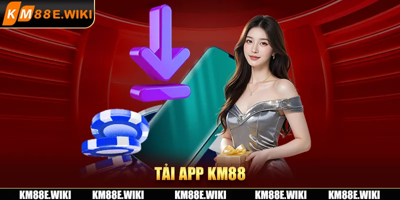 Tải app KM88